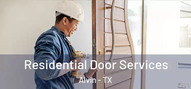 Residential Door Services Alvin - TX